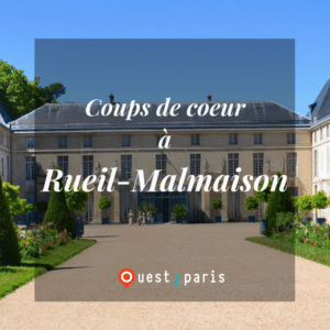 Rueil Malmaison Coups de Coeur