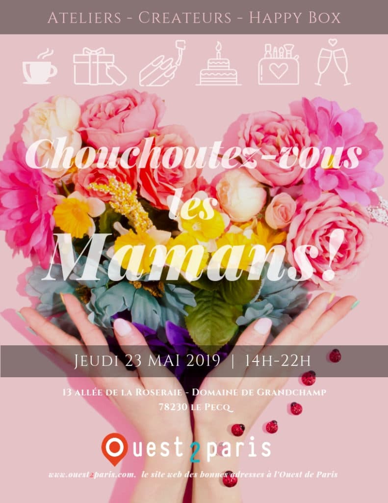 Chouchoutez-vous les mamans - Jeudi 23 mai 2019