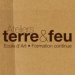 Ateliers Terre & Feu | Ecole d’Art . Organisme de formation