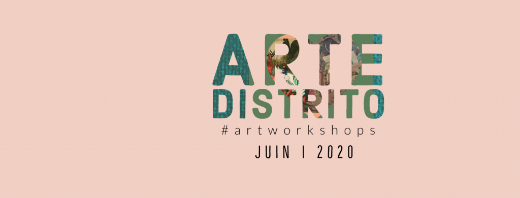 Arte Distrito - Paris Ouest - Art Workshop