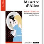 Editions de l'Est en Ouest - Le Meutre d'Alice