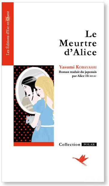 Editions de l'Est en Ouest - Le Meutre d'Alice