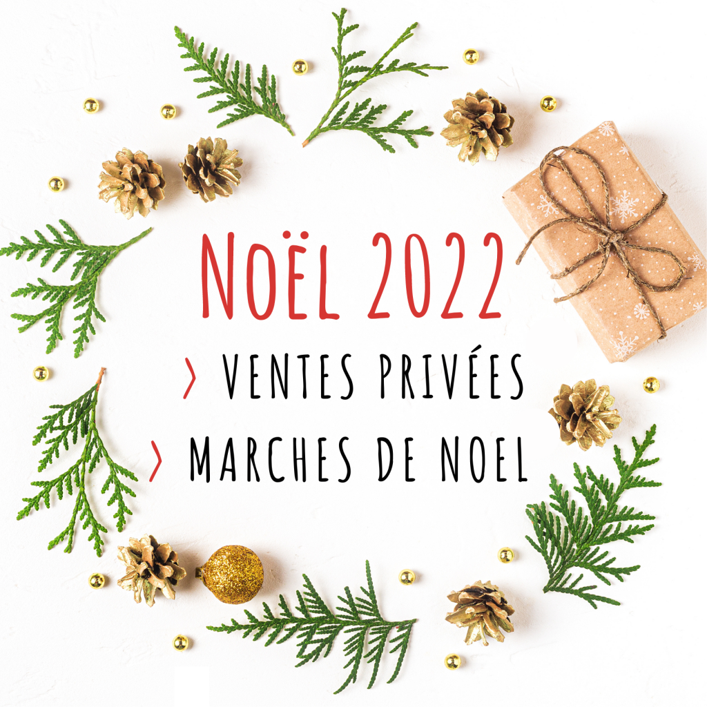 Noel 2022 Ventes Privées Marches de Noel