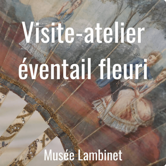 Musee Lambinet Versaille Atelier créatif 